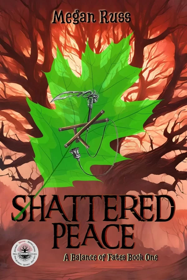 Shattered Peace: A Miss-Fortunate Adventures Saga (Balance of Fates #1) by Megan Russ