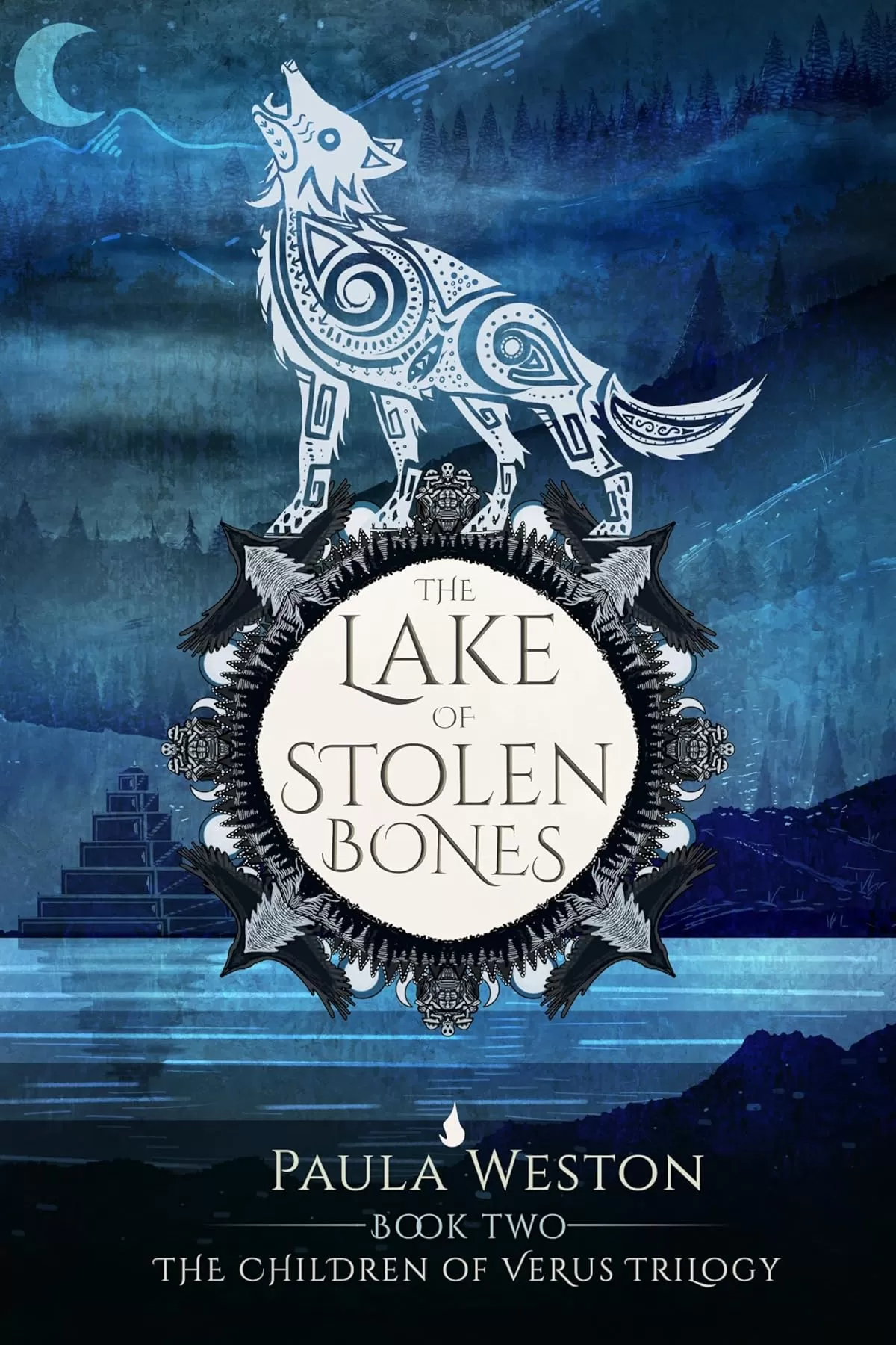 The Lake of Stolen Bones (The Children of Verus #2) by Paula Weston