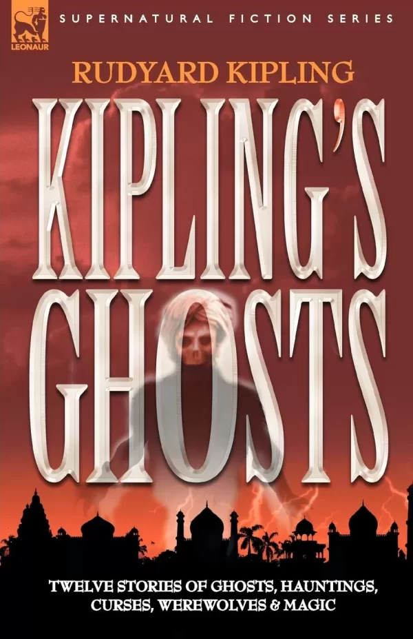 Kipling's Ghosts by Rudyard Kipling
