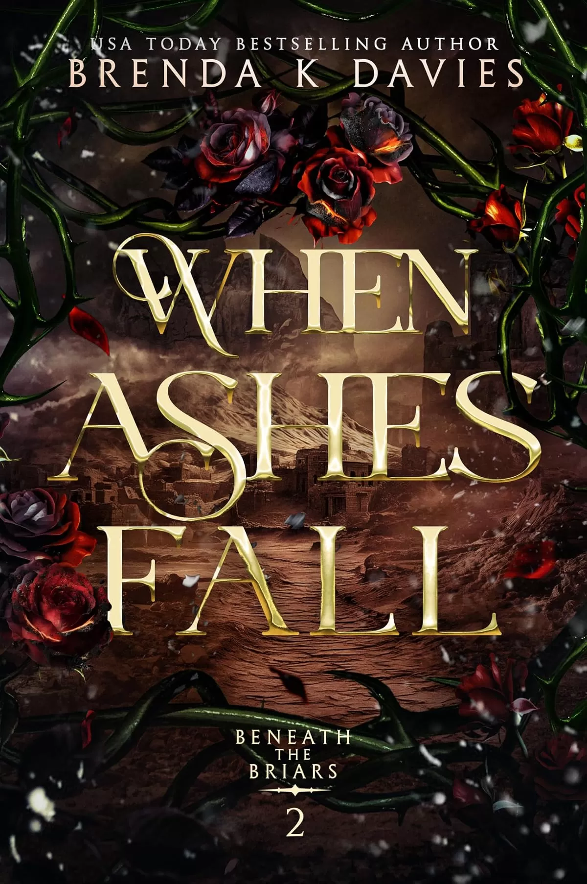 When Ashes Fall (Beneath the Briars #2) by Brenda K Davies