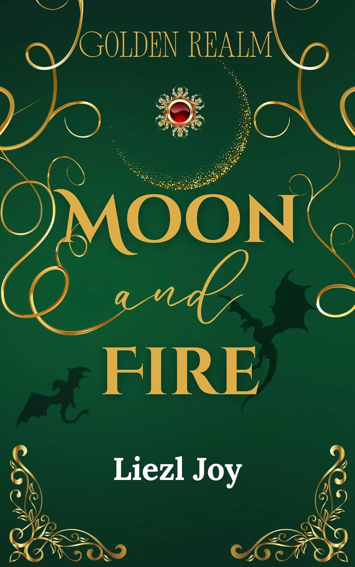 Moon and Fire (The Golden Realm Trilogy #1) by Liezl Joy