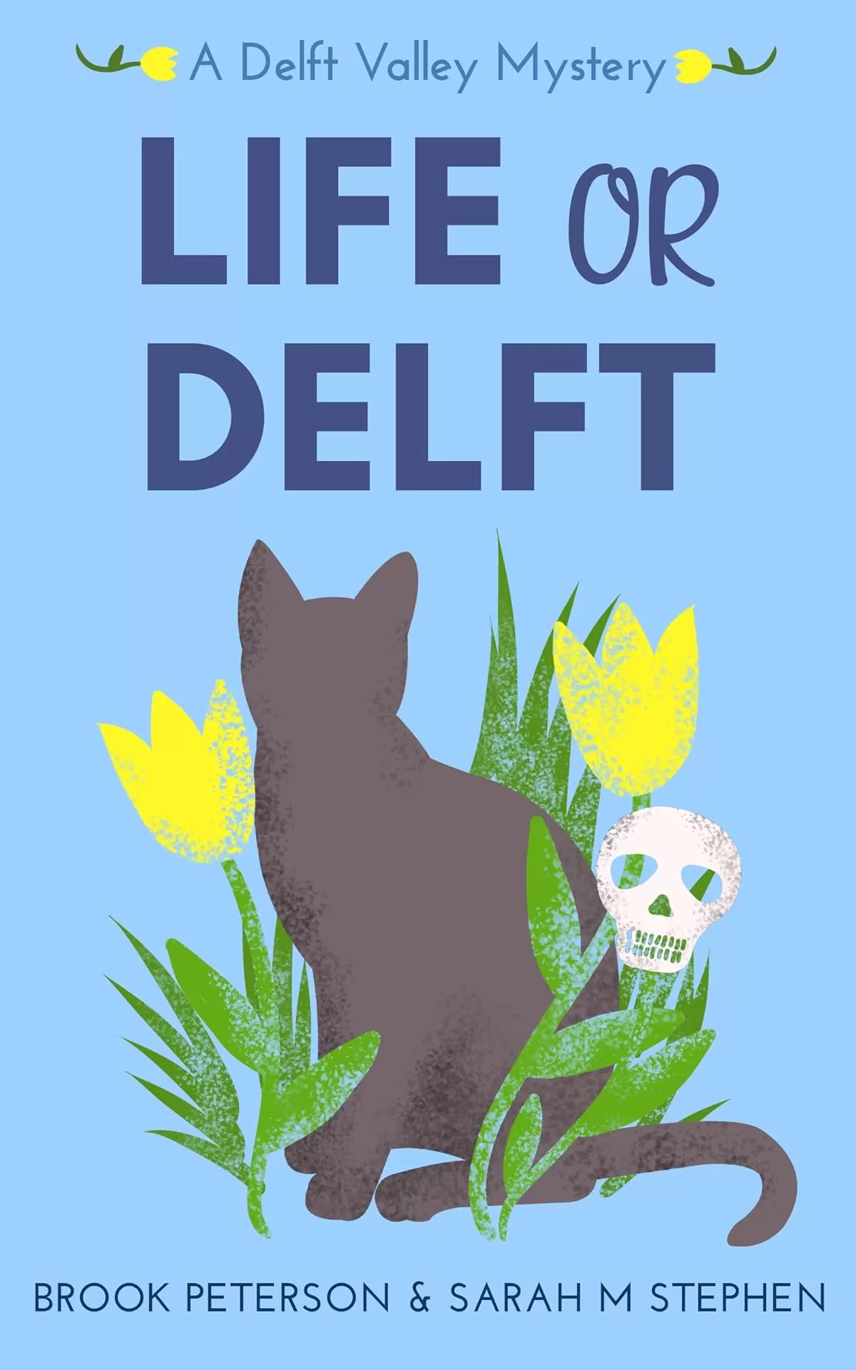Life or Delft (Delft Valley Mysteries #1) by Brook Peterson