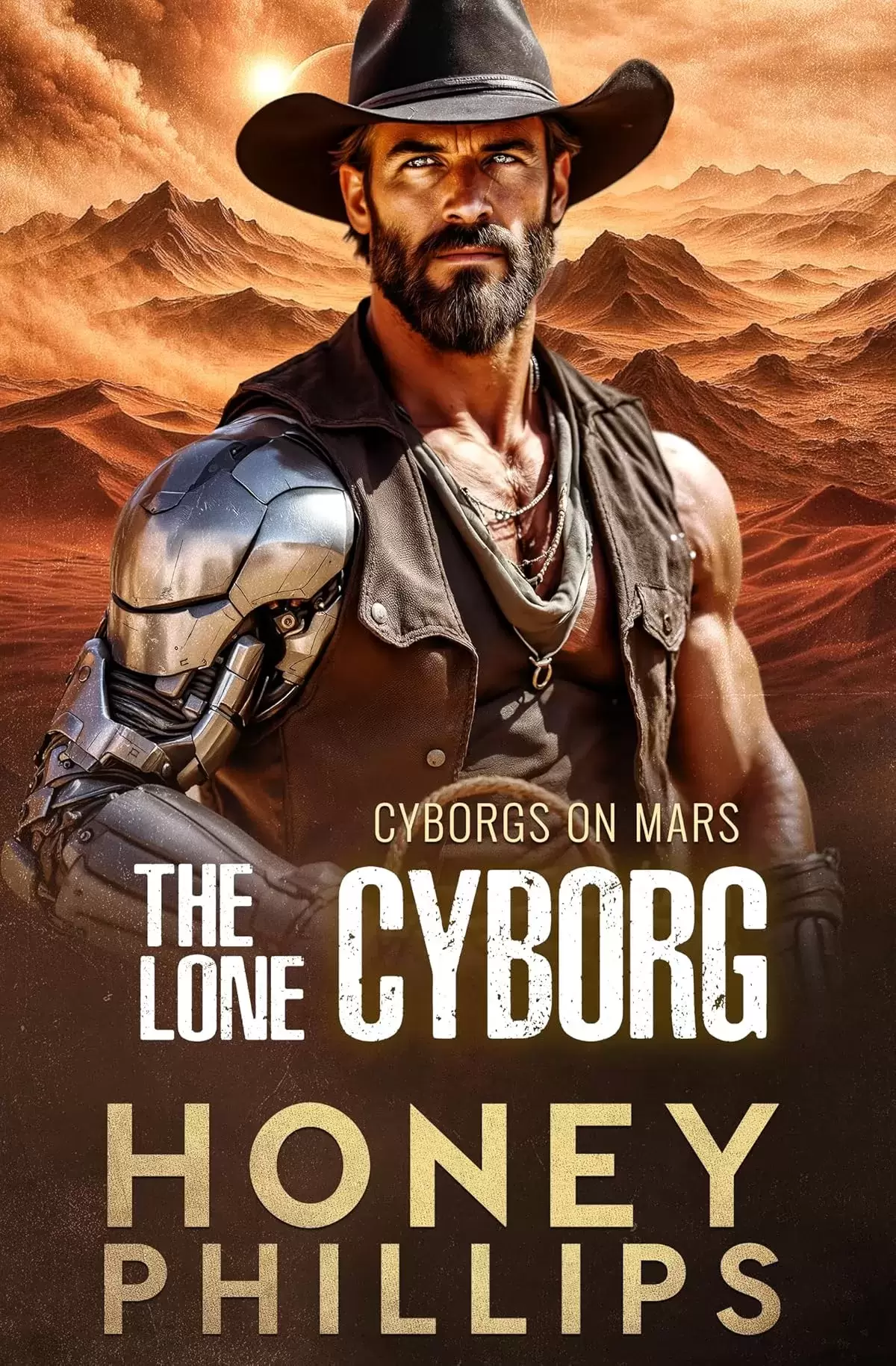 The Lone Cyborg (Cyborgs on Mars) by Honey Phillips