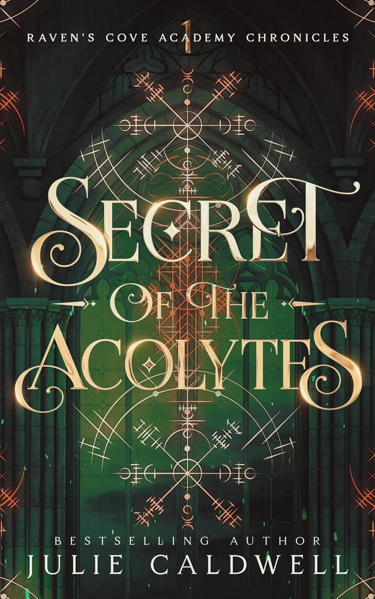 Secret of the Acolytes (Raven's Cove Academy Chronicles #1) by Julie Caldwell
