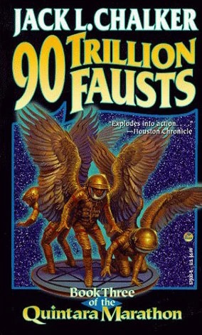 The Ninety Trillion Fausts (Quintara Marathon #3) by Jack L. Chalker