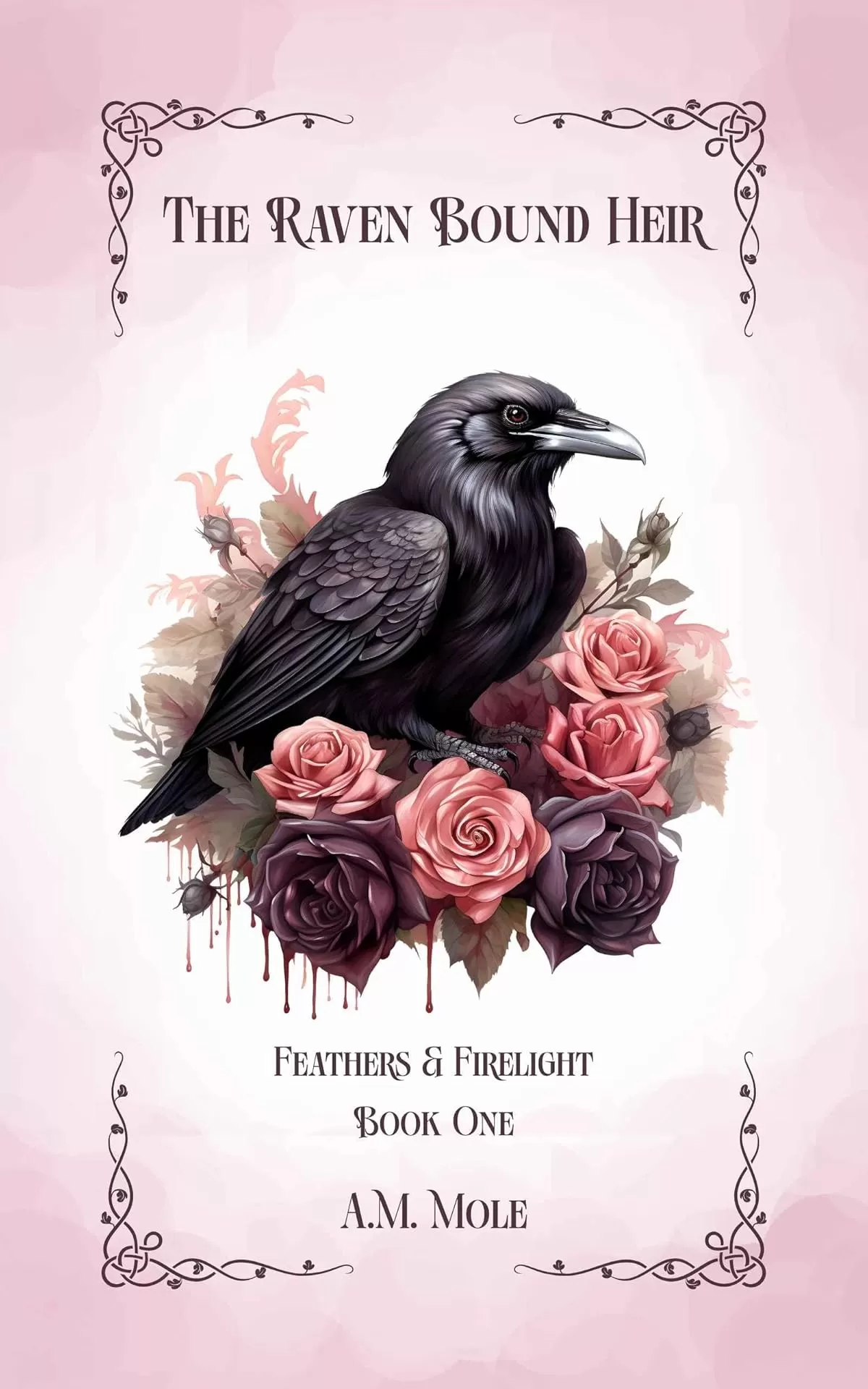 The Raven Bound Heir (Feathers & Firelight #1) by A. M. Mole