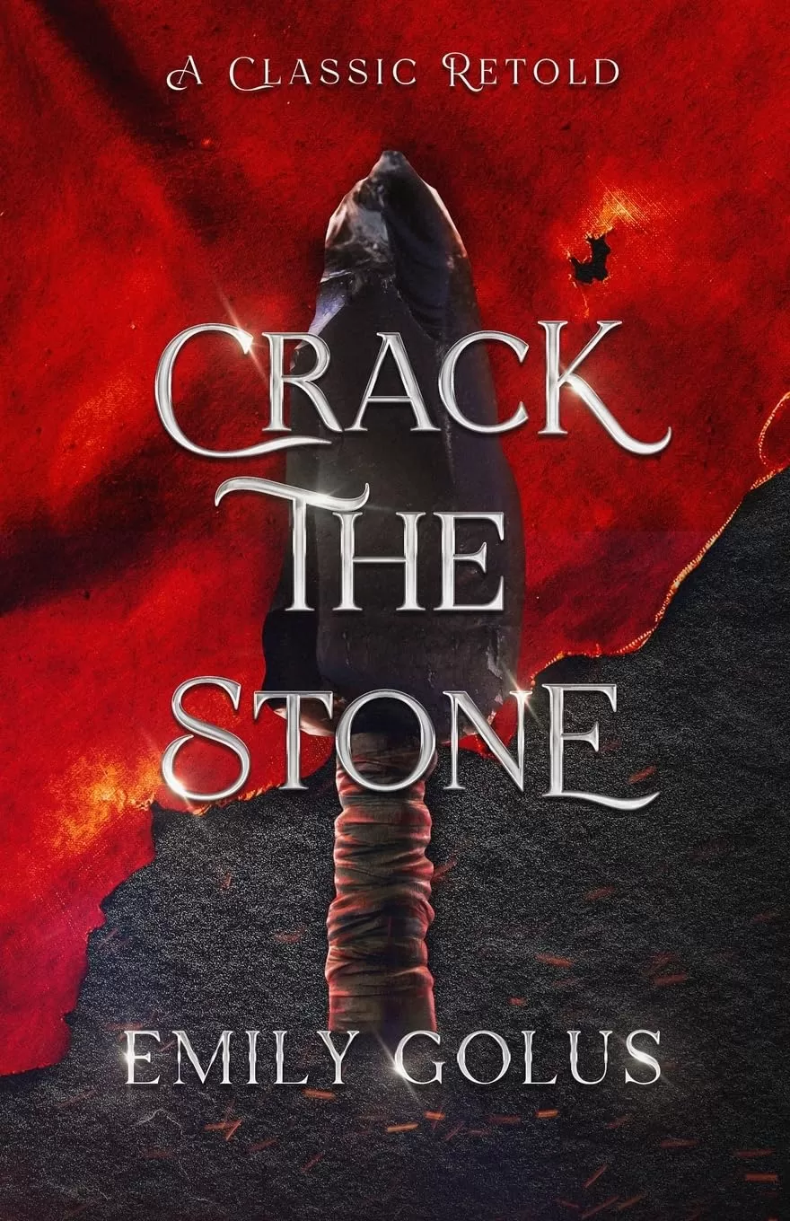 Crack the Stone: A Retelling of Les Misérables (A Classic Retold) by Emily Golus