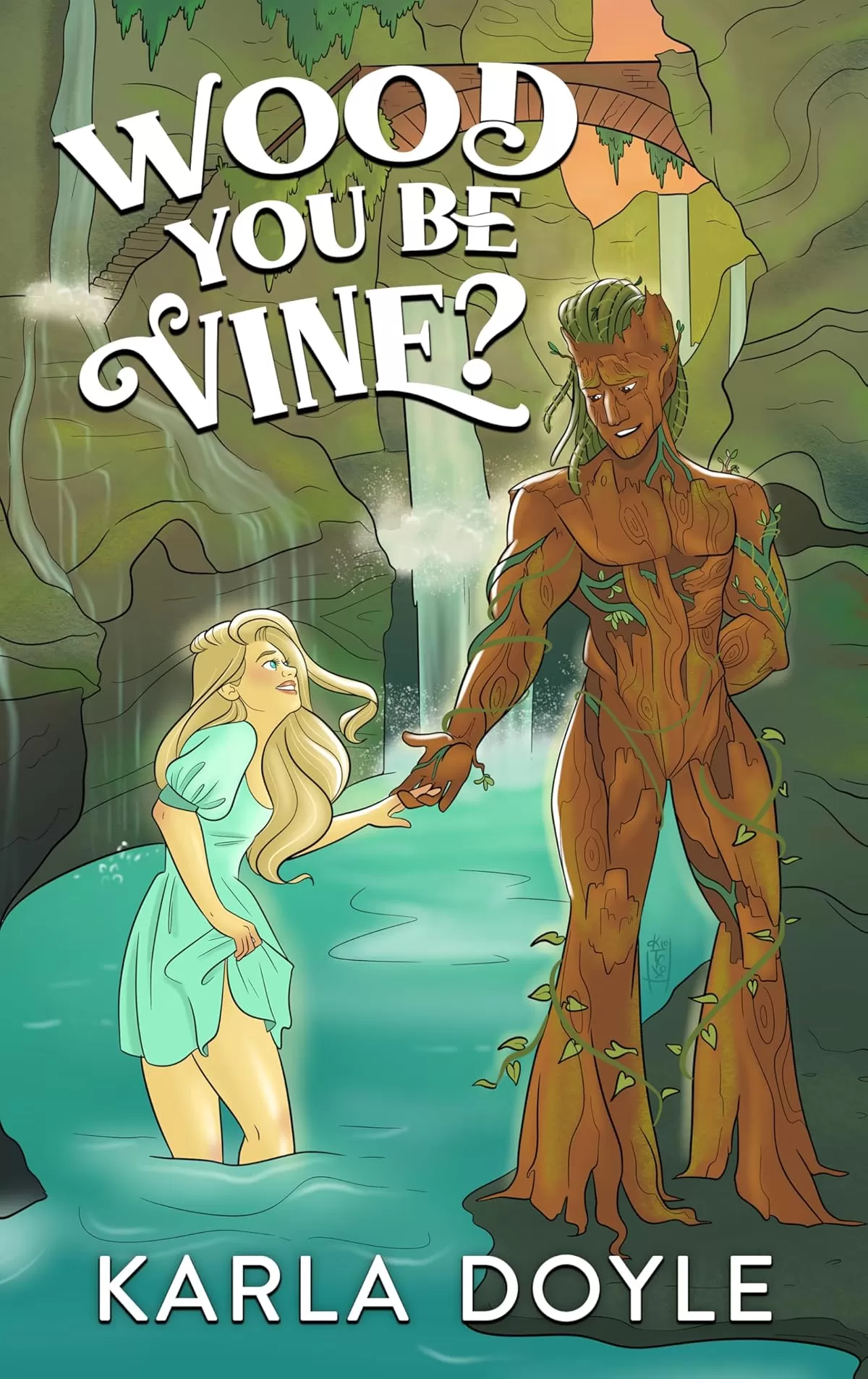 Wood You Be Vine? (Harmony Glen) by Karla Doyle