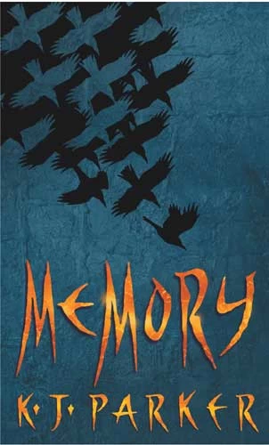 Memory (The Scavenger Trilogy #3) by K. J. Parker
