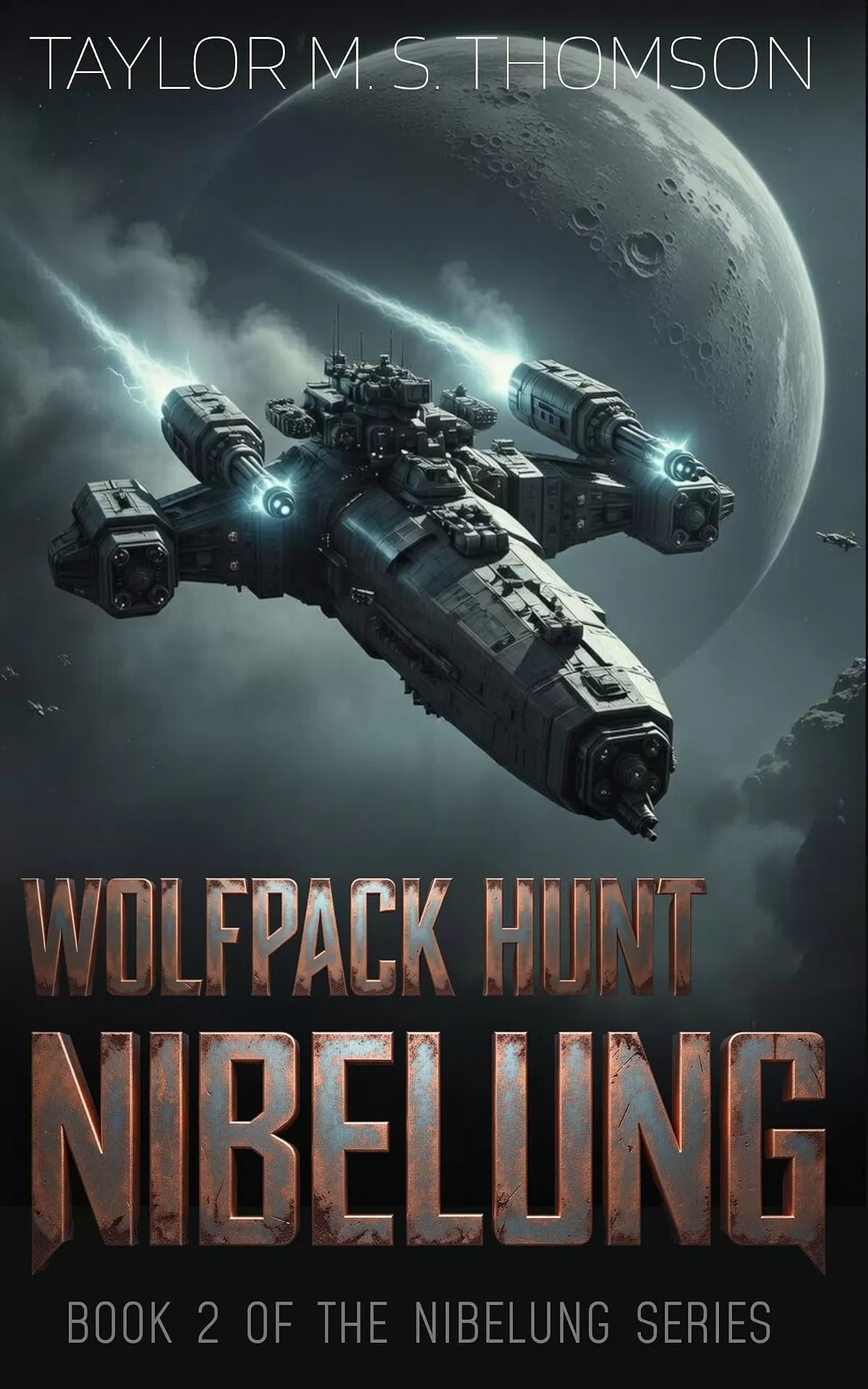 Wolfpack Hunt (The Nibelung series #2) by Taylor M. S. Thomson
