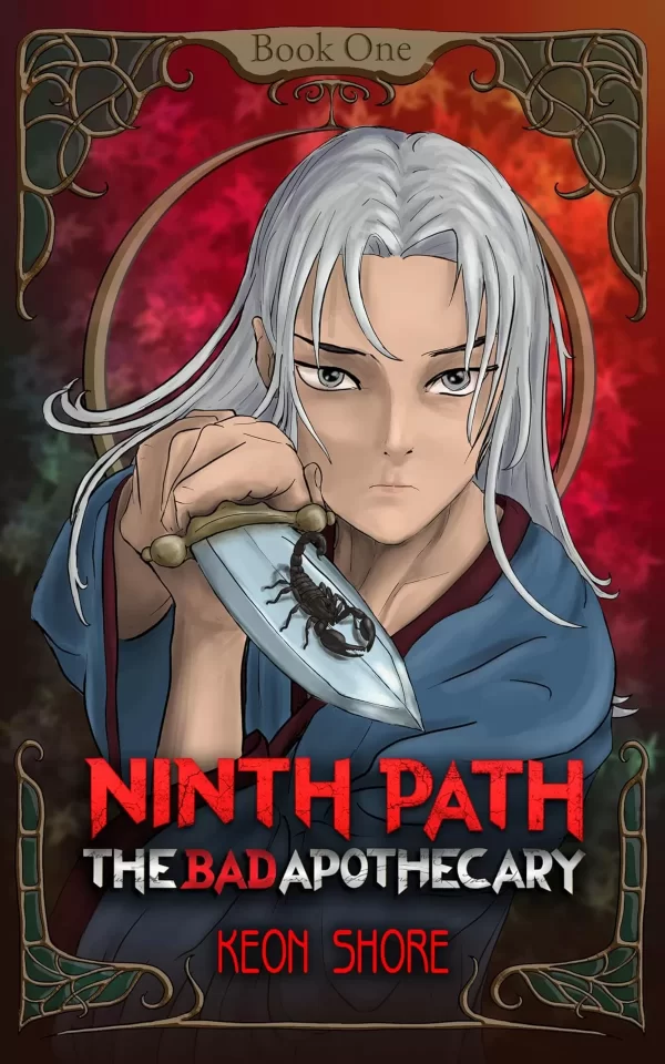 The Bad Apothecary (Ninth Path #1) by Keon Shore