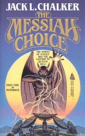 The Messiah Choice by Jack L. Chalker