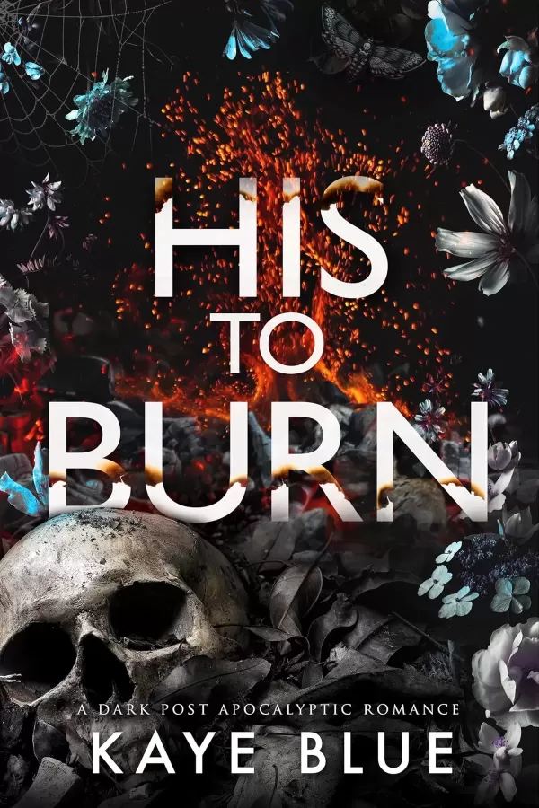 His to Burn (This is Not a Test #1) by Kaye Blue