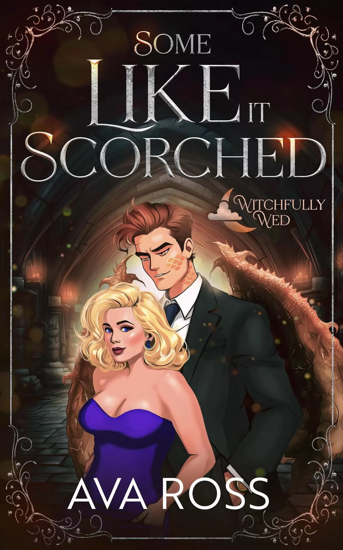 Some Like it Scorched (Witchfully Wed #2) by Ava Ross