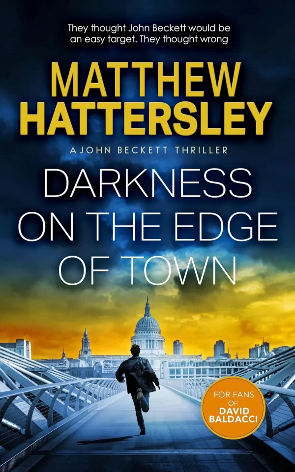 Darkness On The Edge Of Town (The John Beckett Series #1) by Matthew Hattersley