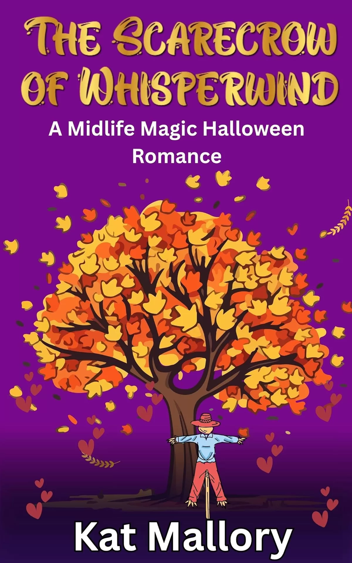The Scarecrow of Whisperwind: A Midlife Magic Halloween Romance by Kat Mallory