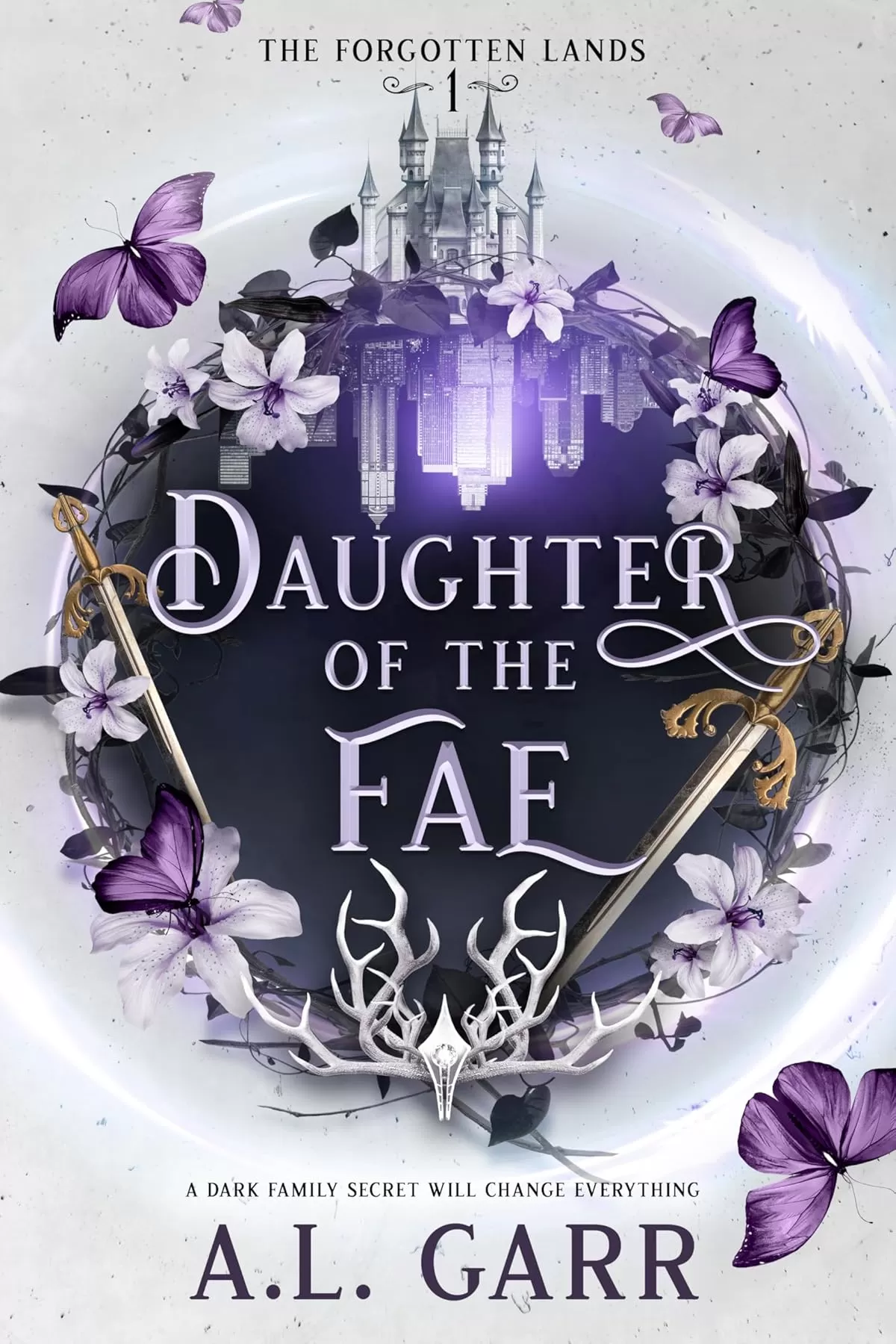 Daughter of the Fae (The Forgotten Lands #1) by A.L. Garr