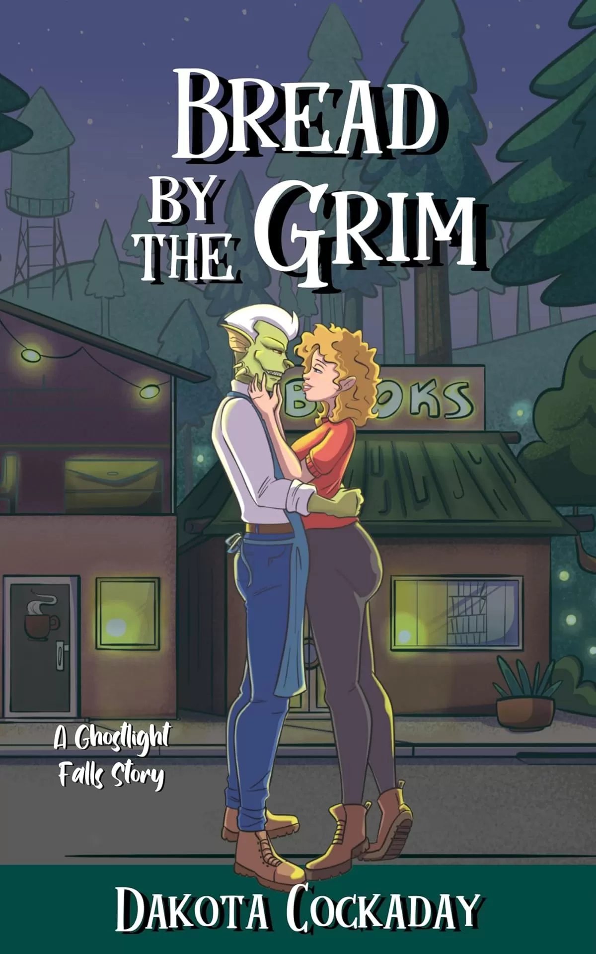 Bread by the Grim: A Ghostlight Falls Story (Ghostlight Falls) by Dakota Cockaday