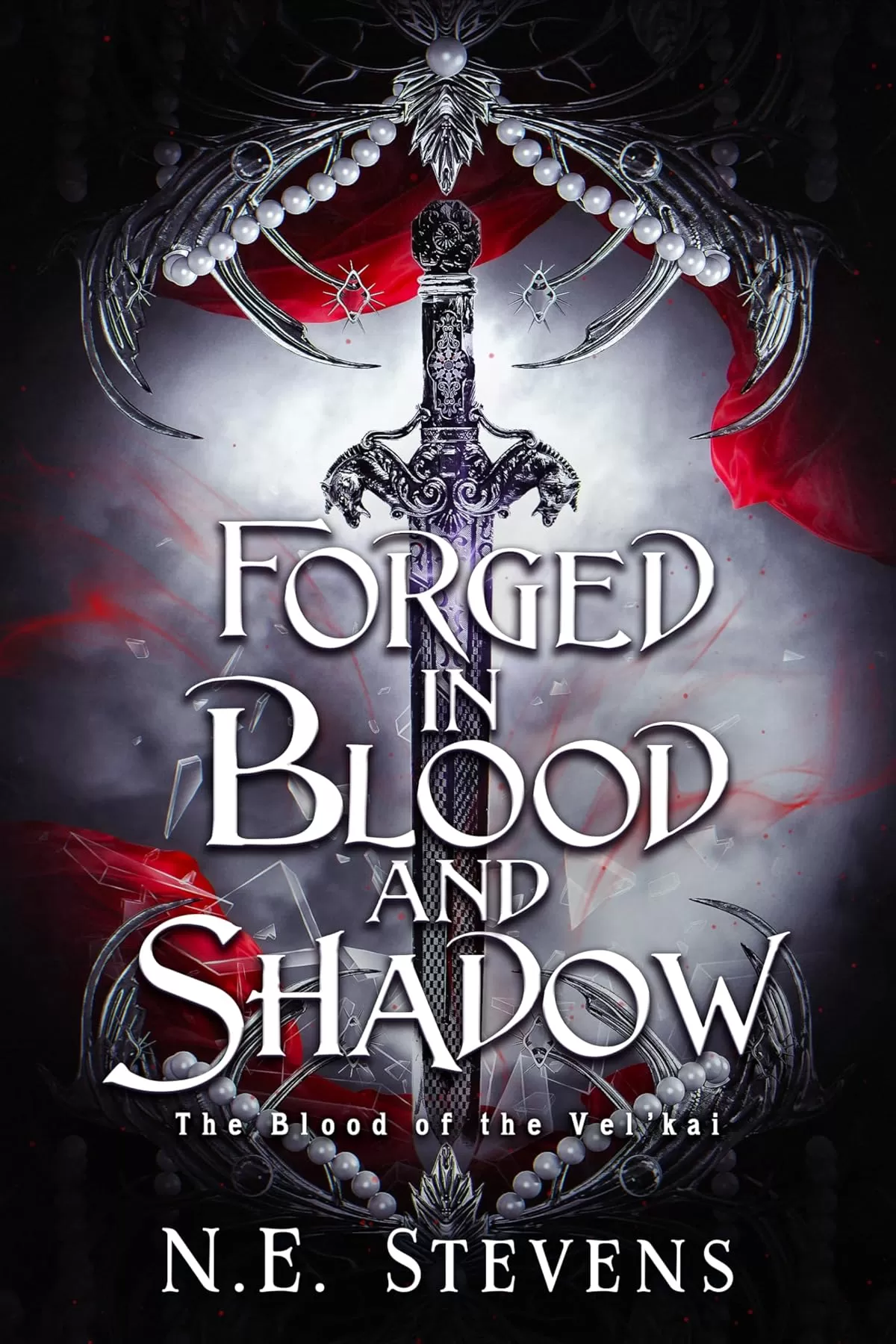 Forged in Blood and Shadow (The Blood of the Vel'kai #1) by N.E. Stevens