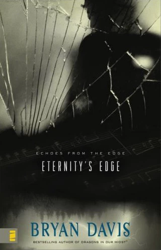 Eternity's Edge (Echoes from the Edge #2) by Bryan Davis