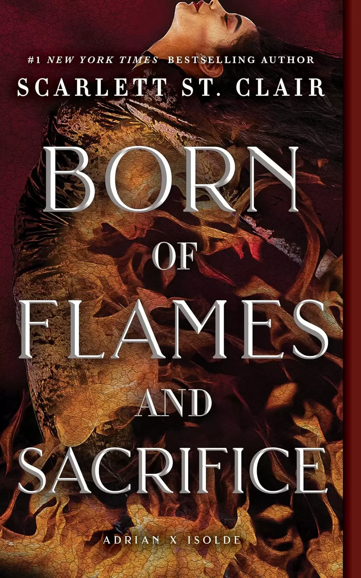 Born of Flames and Sacrifice (Adrian X Isolde #0.5) by Scarlett St. Clair