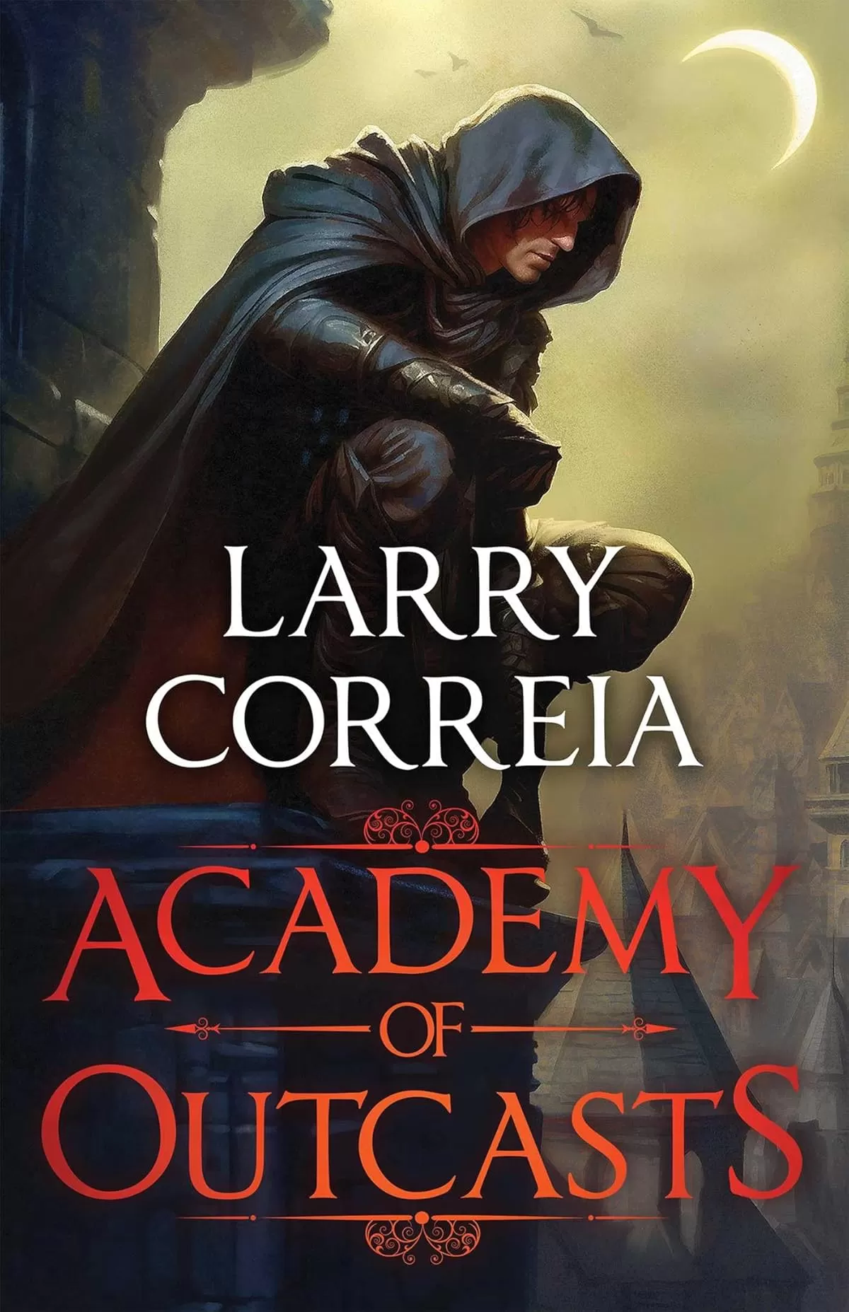 Academy of Outcasts (Academy of Outcasts #1) by Larry Correia