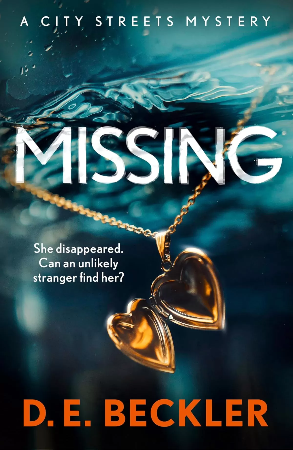 Missing (City Streets Mysteries #1) by D. E. Beckler