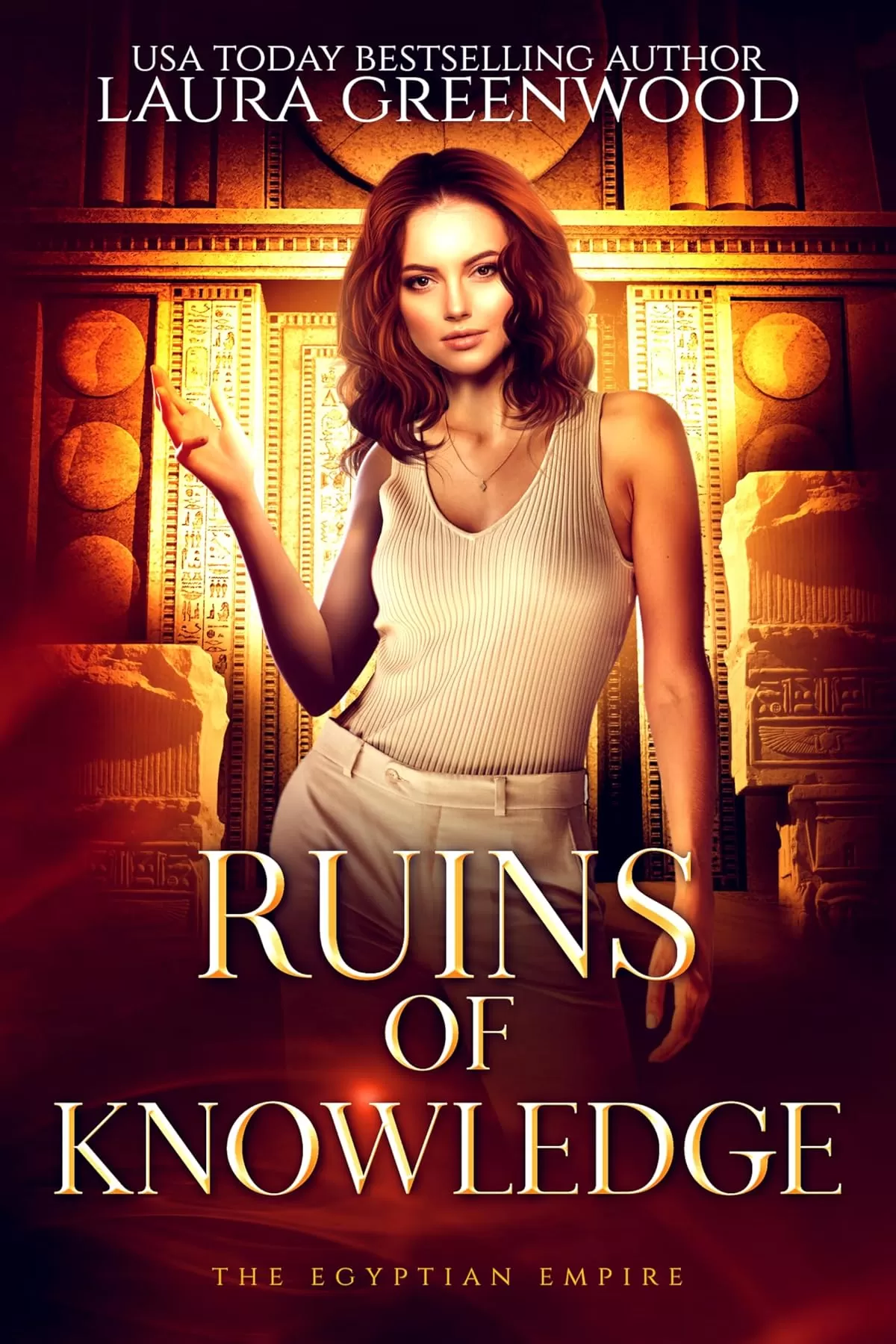 Ruins of Knowledge (The Egyptian Empire) by Laura Greenwood