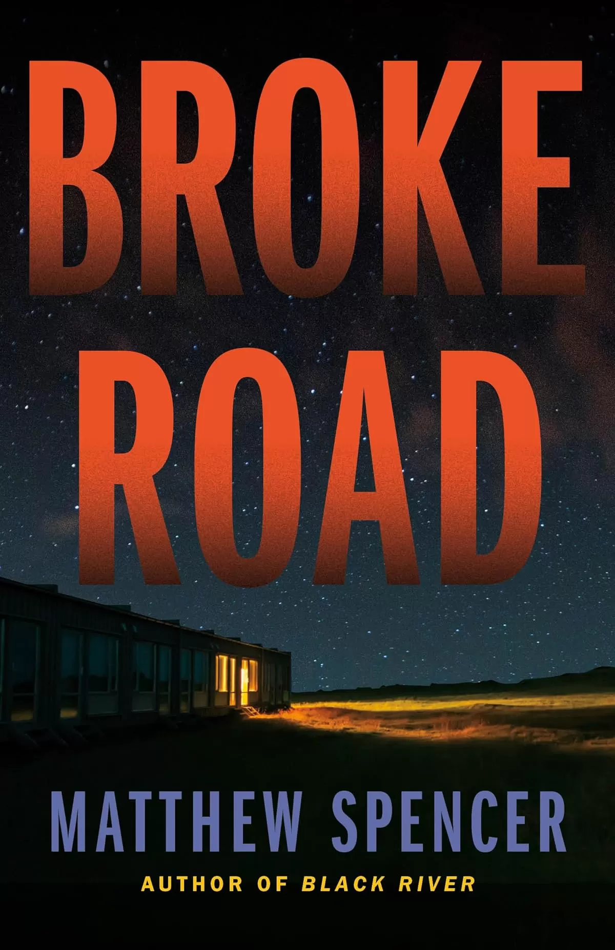 Broke Road (Rose Riley #2) by Matthew Spencer