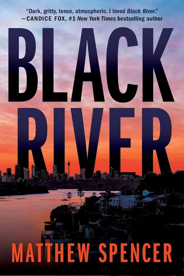 Black River (Rose Riley #1) by Matthew Spencer