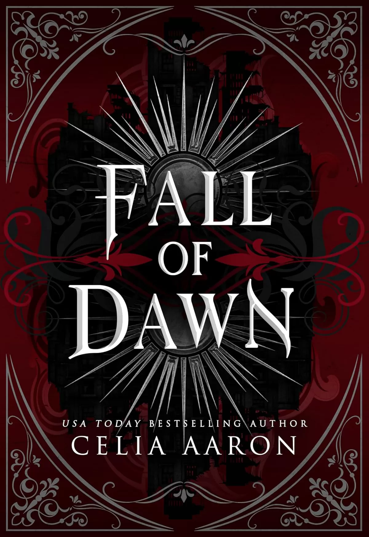 Fall of Dawn (Fall of Dawn #3) by Celia Aaron