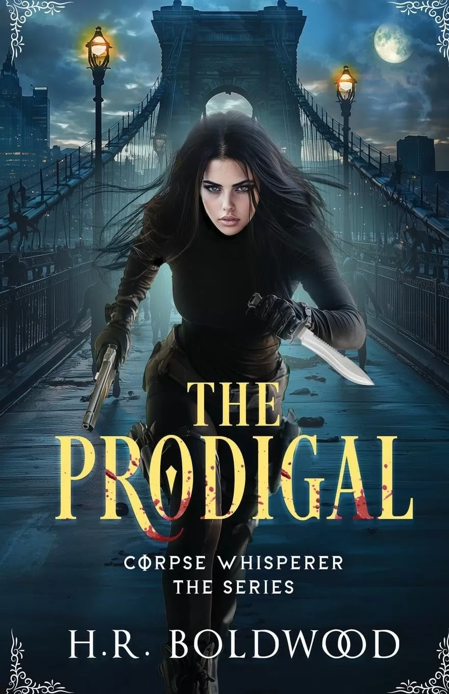 The Prodigal (Corpse Whisperer, the Series #0.5) by H R Boldwood