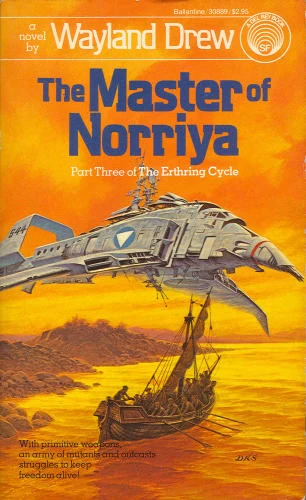 The Master of Norriya (The Erthring Cycle #3) by Wayland Drew