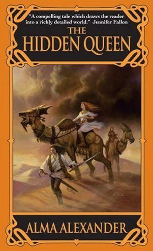 The Hidden Queen (Anghara Kir Hama / Changer of Days #1) by Alma Alexander