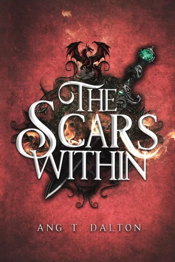 The Scars Within (Twisted Thorn #1) by Ang T. Dalton