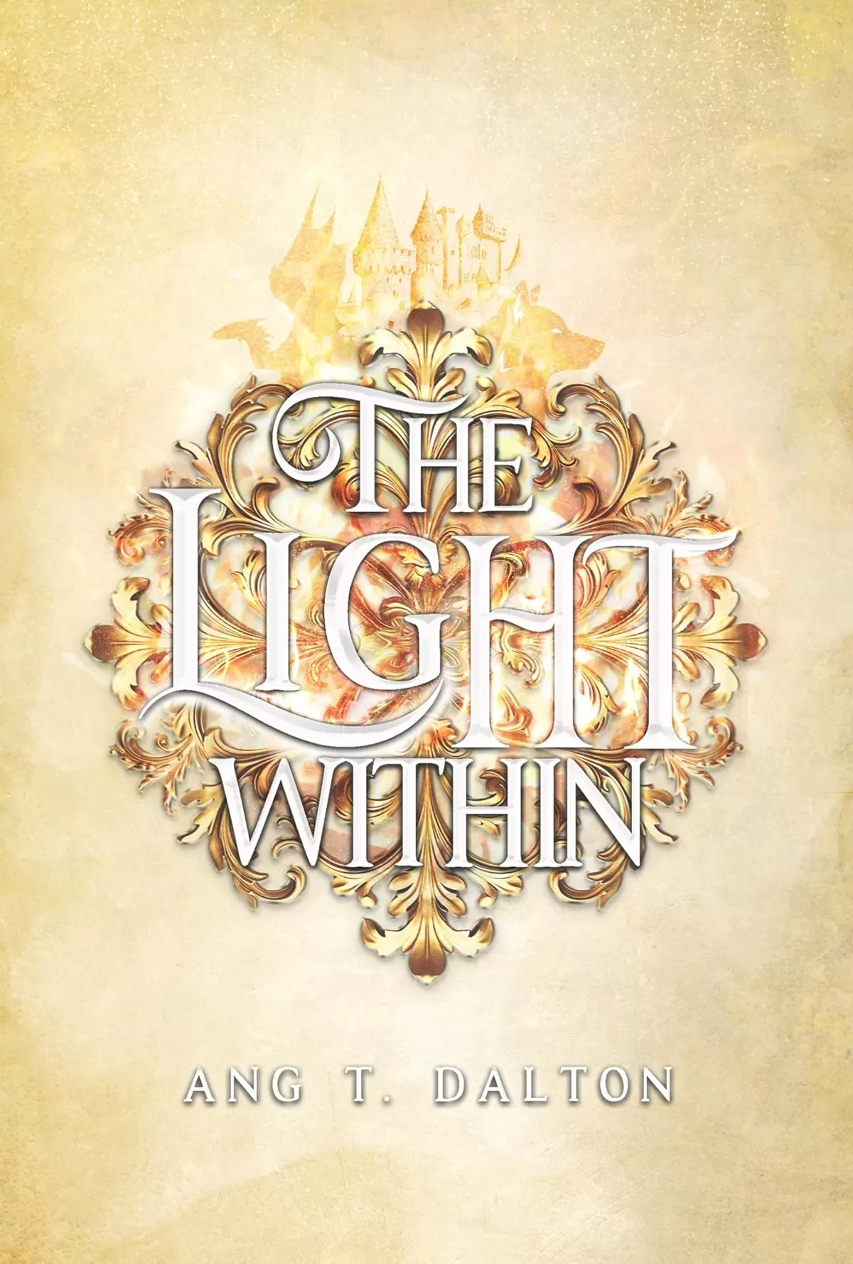 The Light Within (Twisted Thorn #3) by Ang T. Dalton