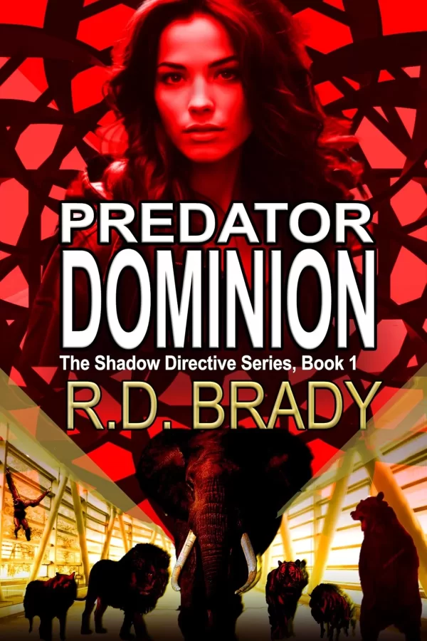 Predator Dominion (The Shadow Directive #1) by R.D. Brady