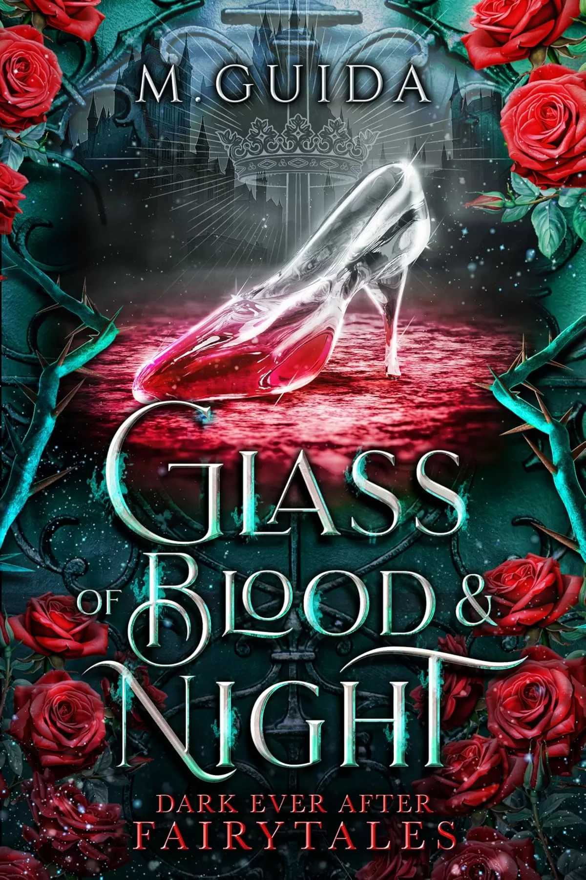 Glass of Blood and Midnight (Dark Ever After Fairytales #3) by M Guida