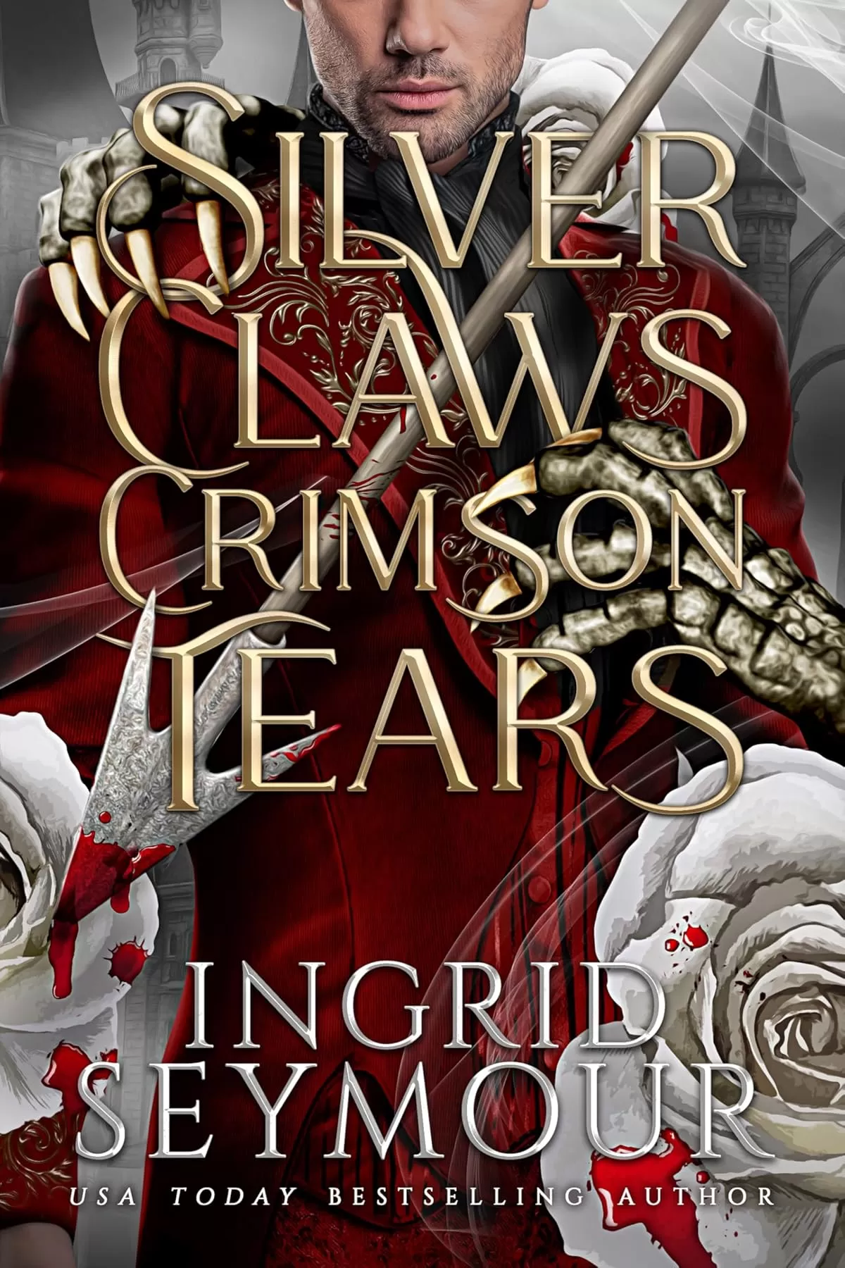 Silver Claws Crimson Tears (Wings of Embernia #2) by Ingrid Seymour