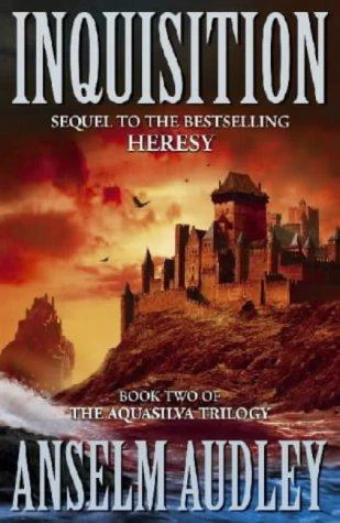 Inquisition (The Aquasilva Trilogy #2) by Anselm Audley