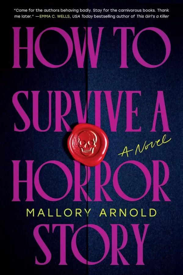 How to Survive a Horror Story by Mallory Arnold