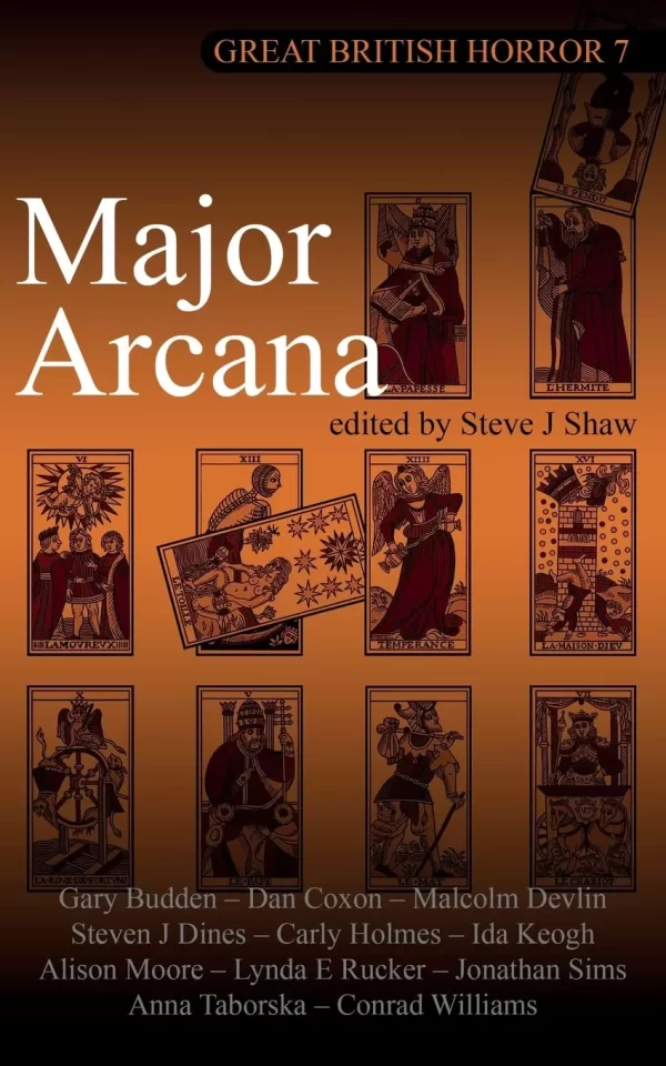 Major Arcana: Great British Horror 7 (Something Peculiar #7) by Steve J Shaw