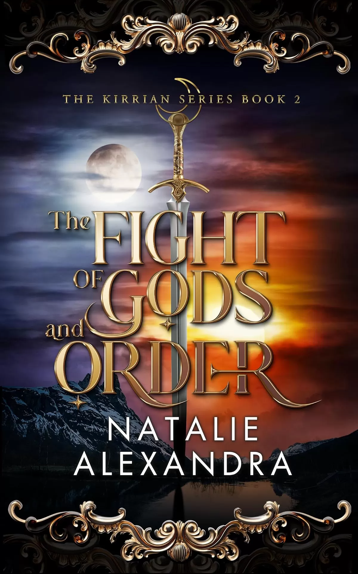 The Fight of Gods and Order: The Hart Duology (The Kirrian Series #2) by Natalie Alexandra