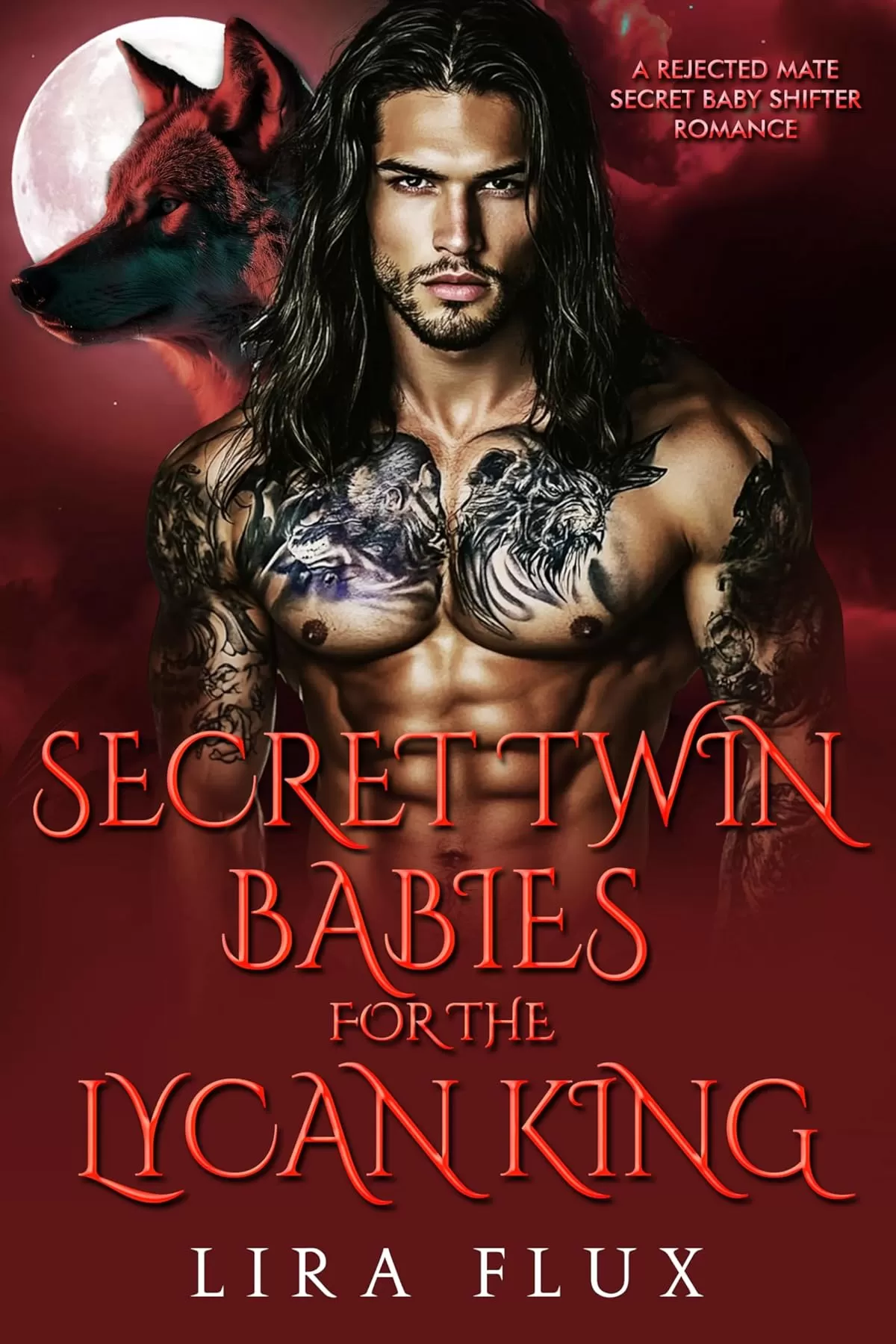 Secret Twin Babies for the Lycan King: A Rejected Mate Secret Baby Shifter Romance (Forbidden Alpha Kings #67) by Lira Flux