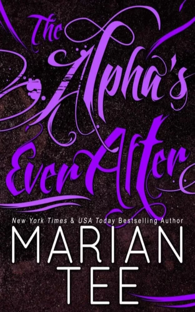 The Alpha's Ever After (Ilie and Soleil #2) by Tee Marian
