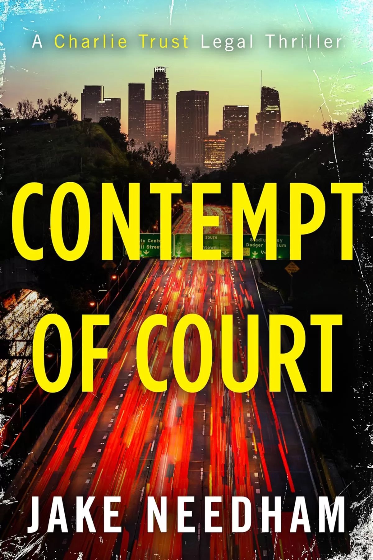 CONTEMPT OF COURT (The Charlie Trust legal thrillers #2) by Jake Needham
