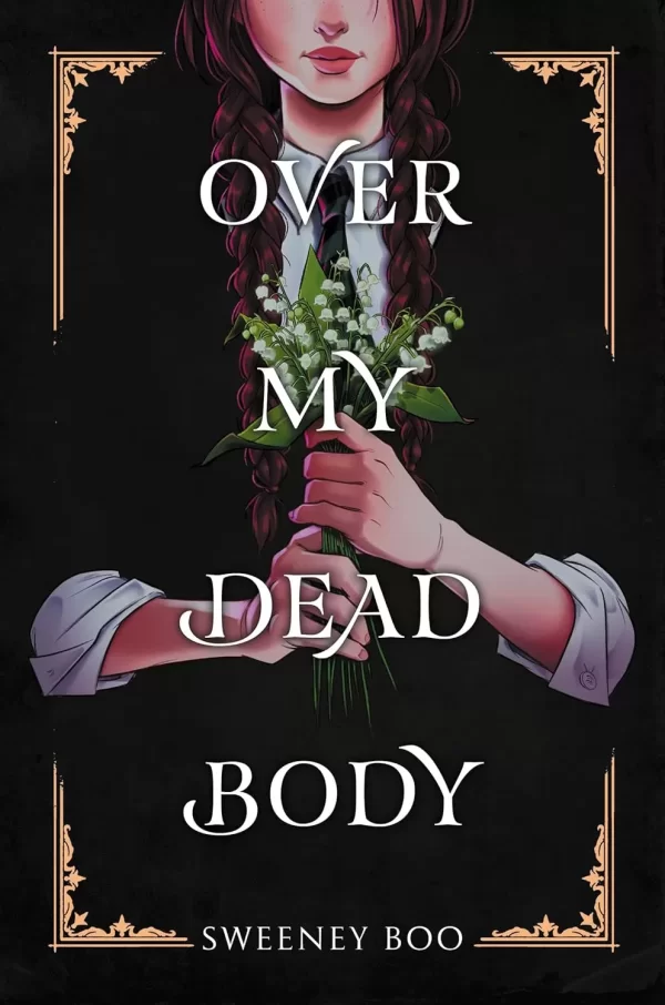 Over My Dead Body: A Witchy Graphic Novel (An Over My Dead Body Book #1) by Sweeney Boo