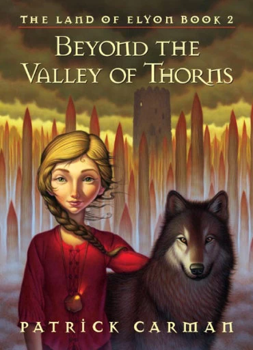 Beyond the Valley of Thorns (The Land of Elyon #2) by Patrick Carman