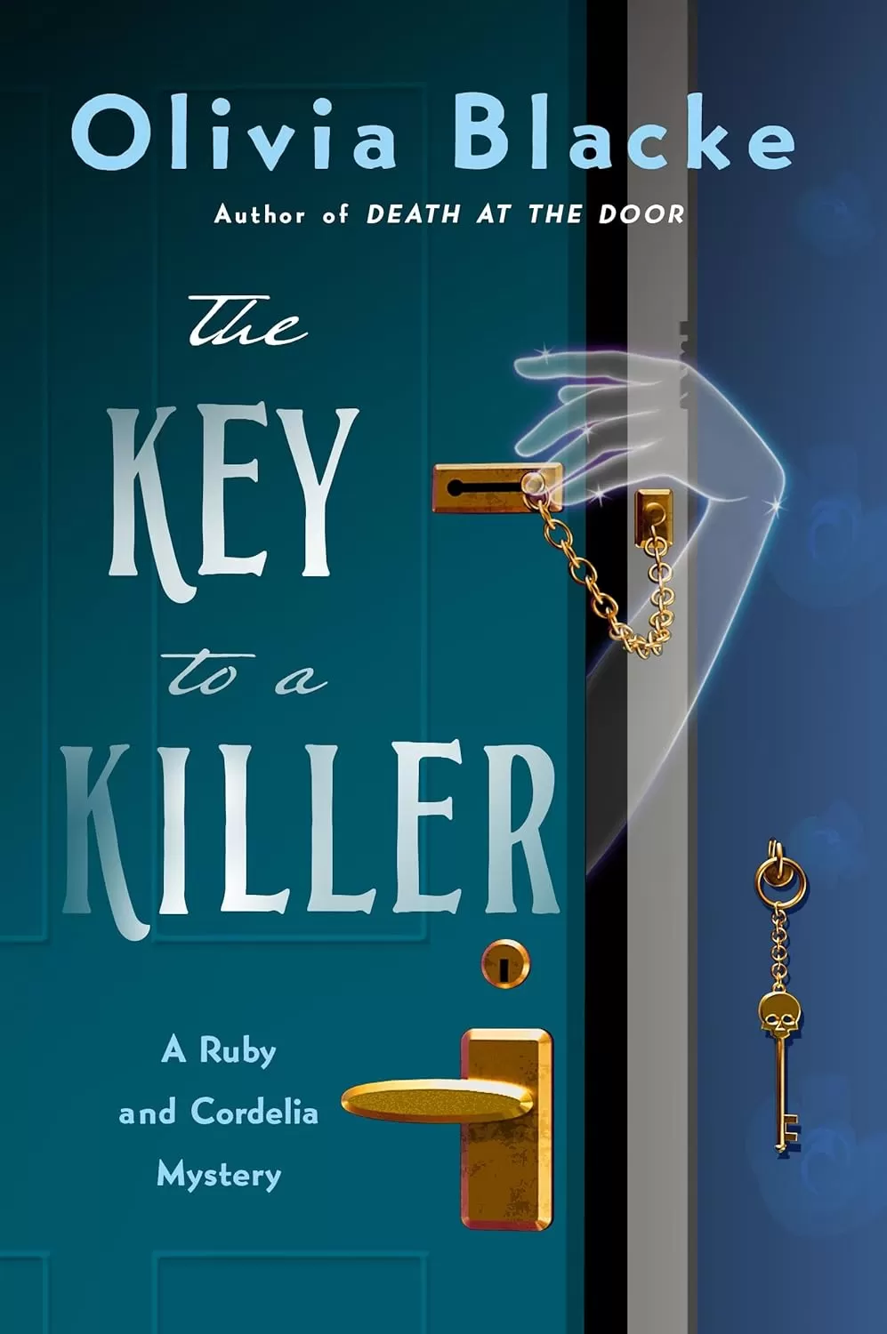 The Key to a Killer (The Ruby and Cordelia Mysteries #3) by Olivia Blacke