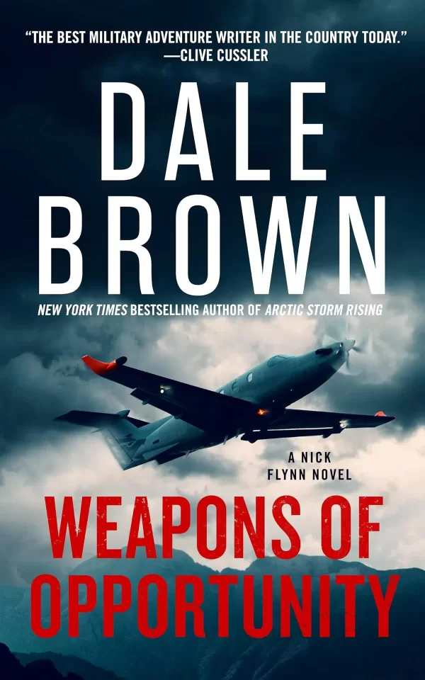 Weapons of Opportunity (Nick Flynn #3) by Dale Brown